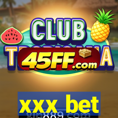 xxx bet